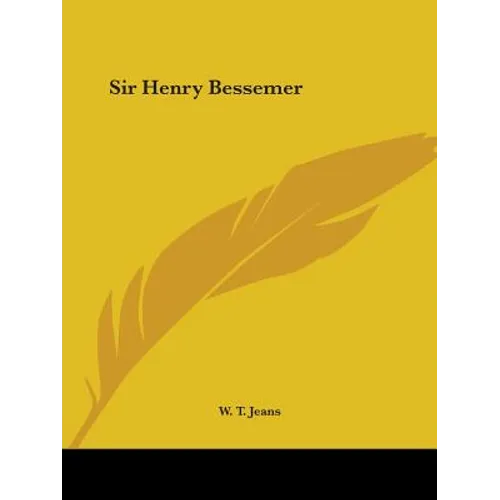 Sir Henry Bessemer