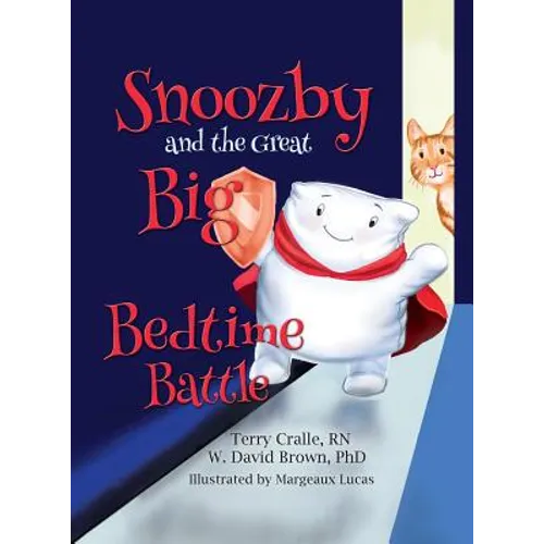 Snoozby and the Great Big Bedtime Battle