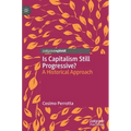 Is Capitalism Still Progressive?: A Historical Approach