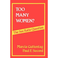 Too Many Women?: The Sex Ratio Question