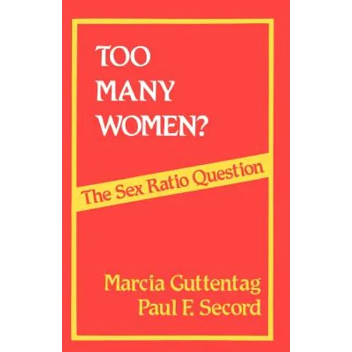 Too Many Women?: The Sex Ratio Question