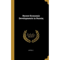 Recent Economic Developments in Russia;