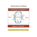 Hardening by Auditing: A Handbook for Measurably and Immediately Improving the Security Management of Any Organization
