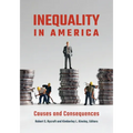 Inequality in America: Causes and Consequences