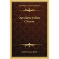 Our Slavic Fellow Citizens