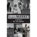 Angie's Market: A Memoir