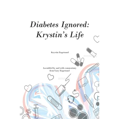Diabetes Ignored: Krystin's Life