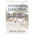 Letters From Long Binh: Memoirs Of A Military Policeman In Vietnam