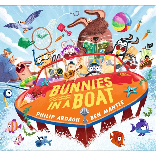 Bunnies in a Boat: (A Rhyming Adventure of Mischief, Friendship, and High-Seas Fun for Toddlers, Preschoolers, and Kindergarteners)