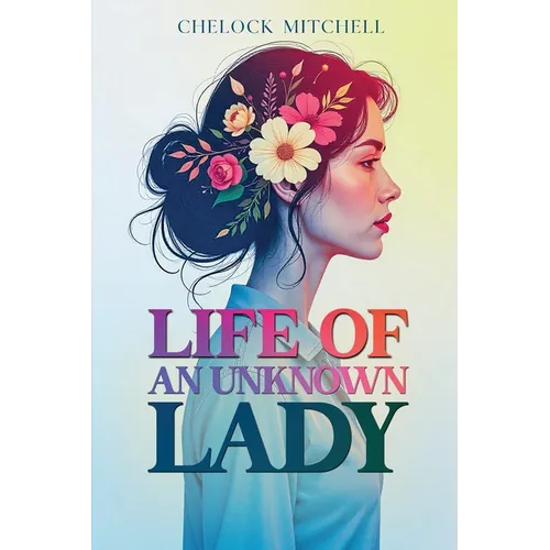 Life of an Unknown Lady