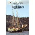 Last Days of the Slocum Era: Volume One