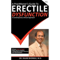 A Practitioner's Guide To Erectile Dysfunction