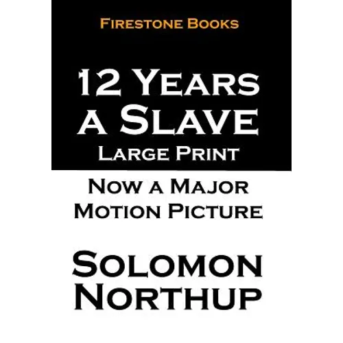 12 Years a Slave: Large Print