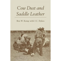 Cow Dust and Saddle Leather