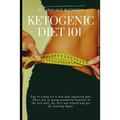 Ketogenic Diet 101: With 16 Keto Recipes