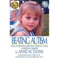 Beating Autism: How Alternative Medicine Cured My Child