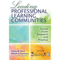 Leading Professional Learning Communities: Voices From Research and Practice