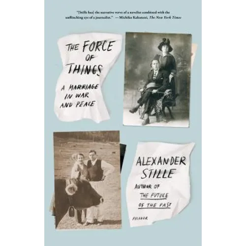 The Force of Things: A Marriage in War and Peace