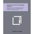 Genealogy Of The Bisbee Family: Descendants Of Thomas Besbeech Bisbee Of Scituate, Duxbury And Sudbury, Massachusetts