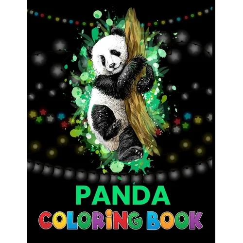Panda coloring book: Cool Gift And Funny Activity Coloring Book for Boys & Girls