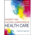 Diversity and Cultural Competence in Health Care: A Systems Approach