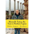 Mersin-10, Turkey: Six Years in Northern Cyprus
