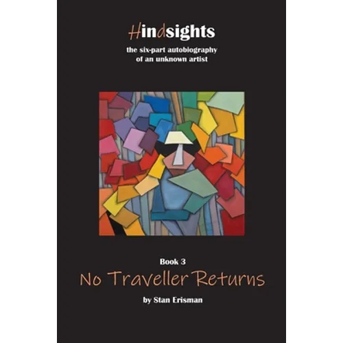 No Traveller Returns: Book Three in the Hindsights Series