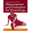 Companion Guide to Measurement and Evaluation for Kinesiology: .