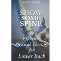 Show Some Spine: The Most Effective Physical Therapy Exercises for a Strong Back