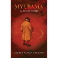 My! Bama: A Mom-Noir