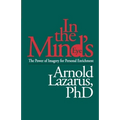 In the Mind's Eye: The Power of Imagery for Personal Enrichment