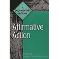 Affirmative Action: A Documentary History
