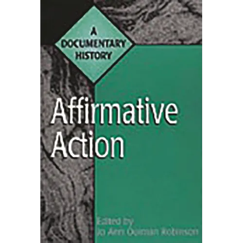 Affirmative Action: A Documentary History