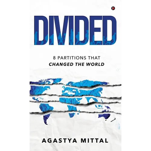 Divided: 8 Partitions That Changed the World