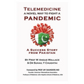 Telemedicine - A Novel way to Fight a Pandemic