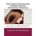 The Hair Extension Professional Training Manual