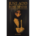 Just Add Rose Water