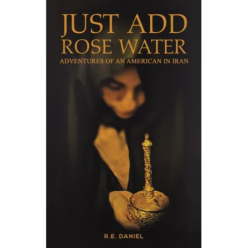 Just Add Rose Water