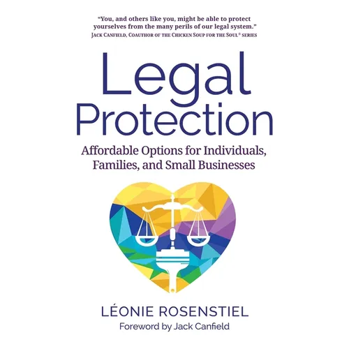 Legal Protection: Affordable Options for Individuals, Families, and Small Businesses