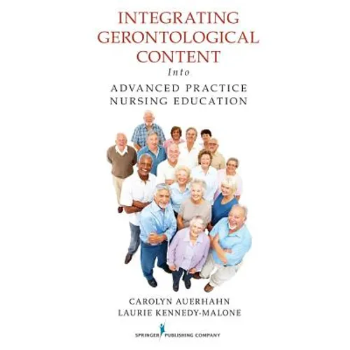 Integrating Gerontological Content Into Advanced Practice Nursing Education