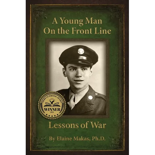 A Young Man on the Front Line: Lessons of War