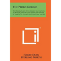 The Pedro Gorino: The Adventures of a Negro Sea Captain in Africa and on the Seven Seas in His Attempts to Found an Ethiopian Empire