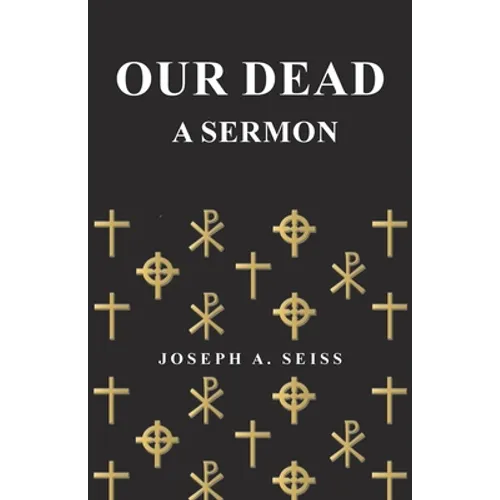 Our Dead - A Sermon