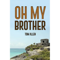 Oh My Brother