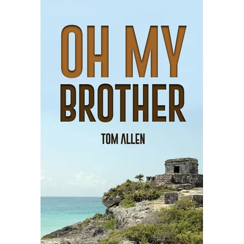 Oh My Brother