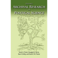 Doing Archival Research in Political Science