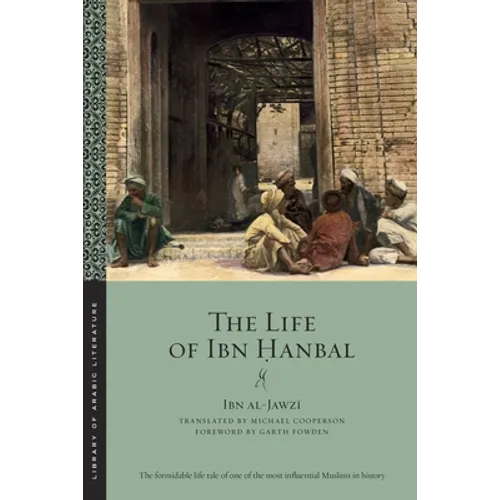 The Life of Ibn Ḥanbal