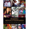 Raising Revolutionaries