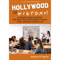 Hollywood or History?: An Inquiry-Based Strategy for Using Television Shows to Teach Issue-Centered Curriculum