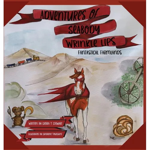 Adventures of Seabody Wrinkle Lips: Fantastical Farmlands
